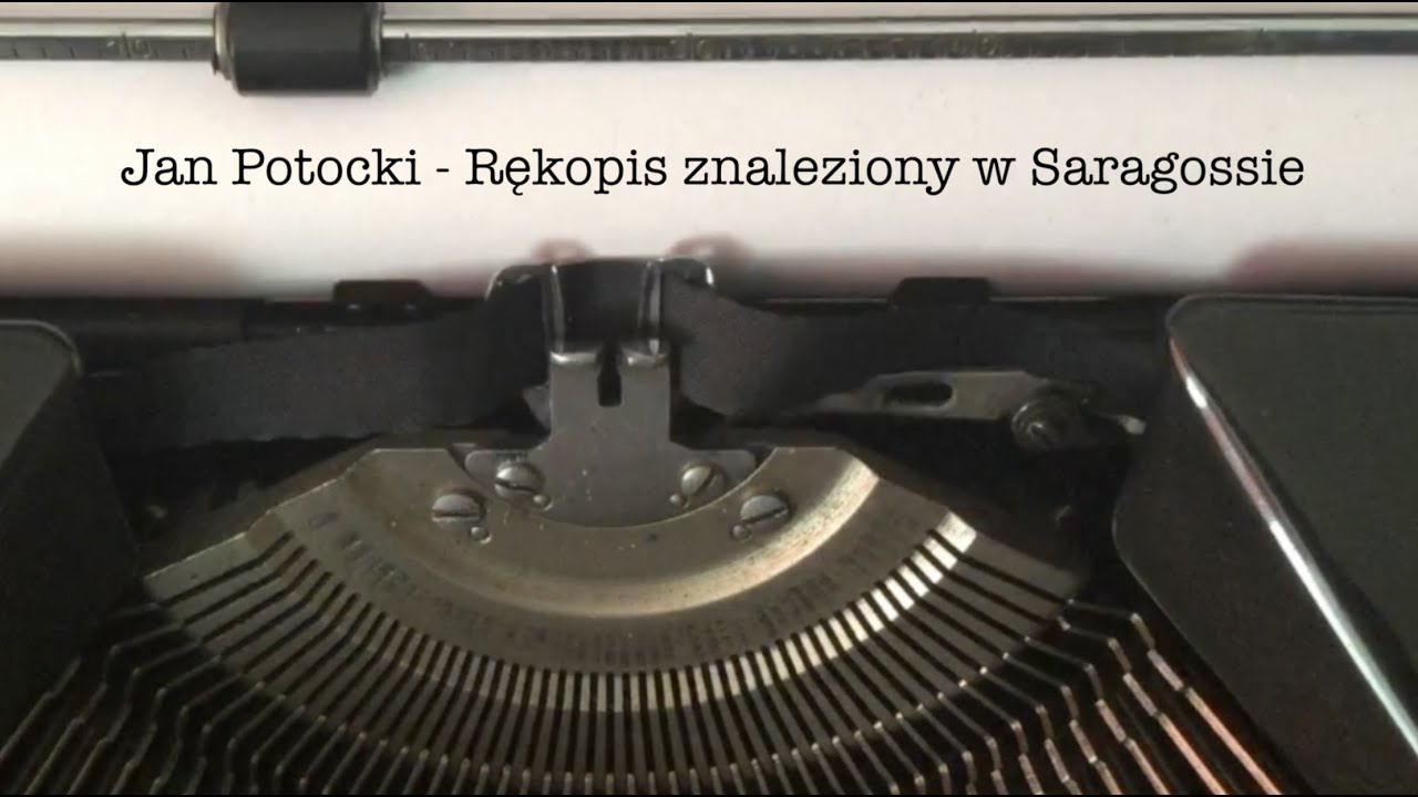 Jan Potocki - Rękopis znaleziony w Saragossie