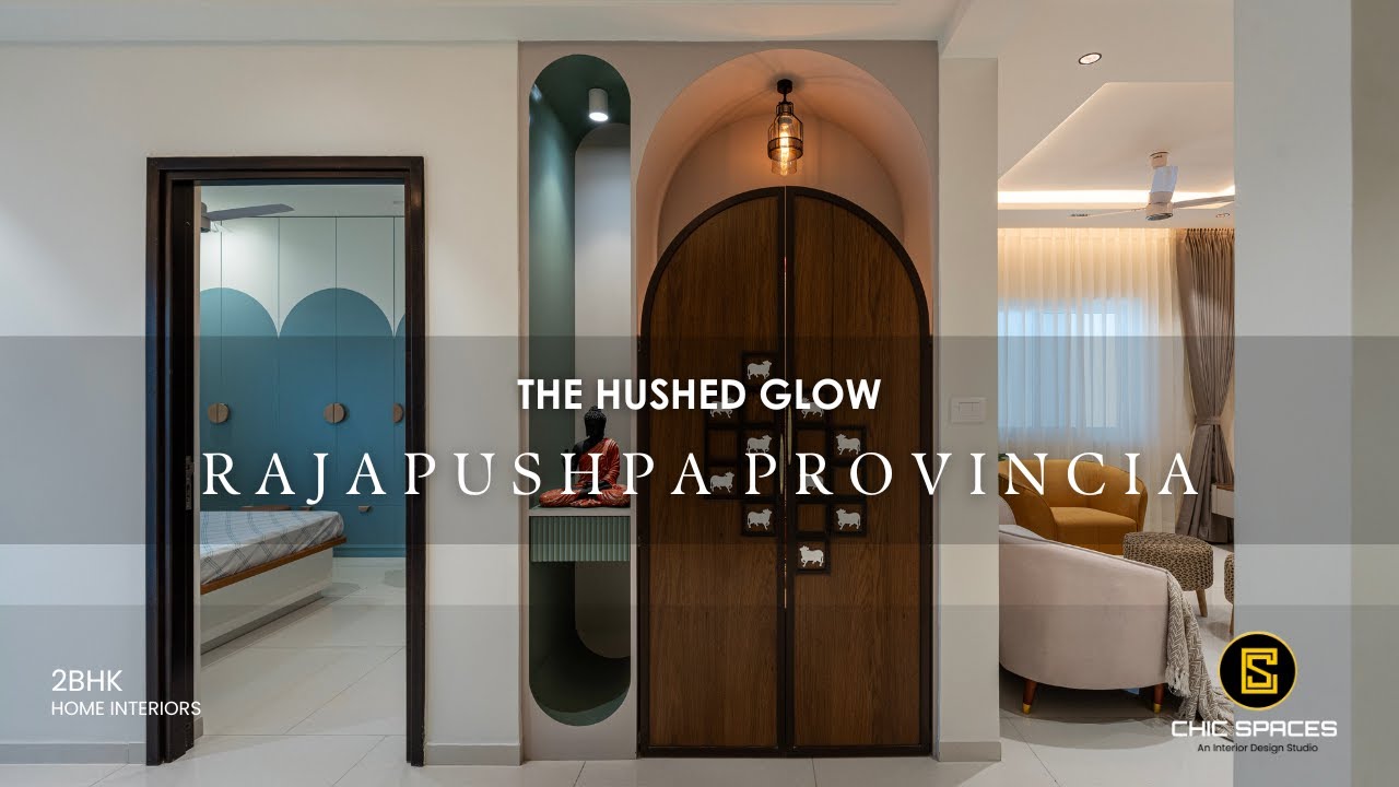 Light, Balanced & Beautiful | 2BHK Interior Home Tour &ndash; Rajapushpa Provincia