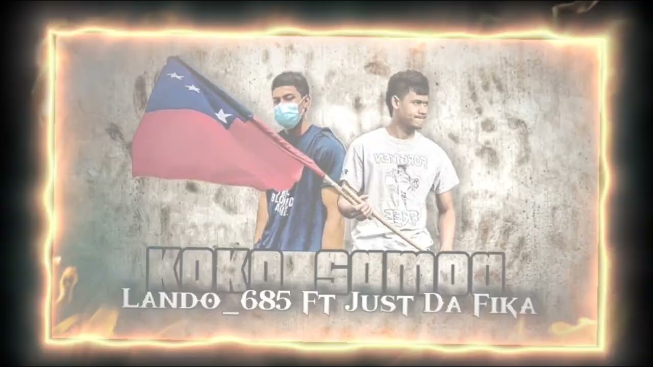 (KOKO SAMOA) Lando_685 x Just Da Fika (Samoan rap song 2024)..