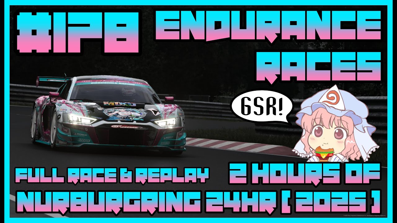 [Gran Turismo 7] Endurance Races | 2 Hours of N&uuml;rburgring 24h 2025 | Full Race & Replay | #178