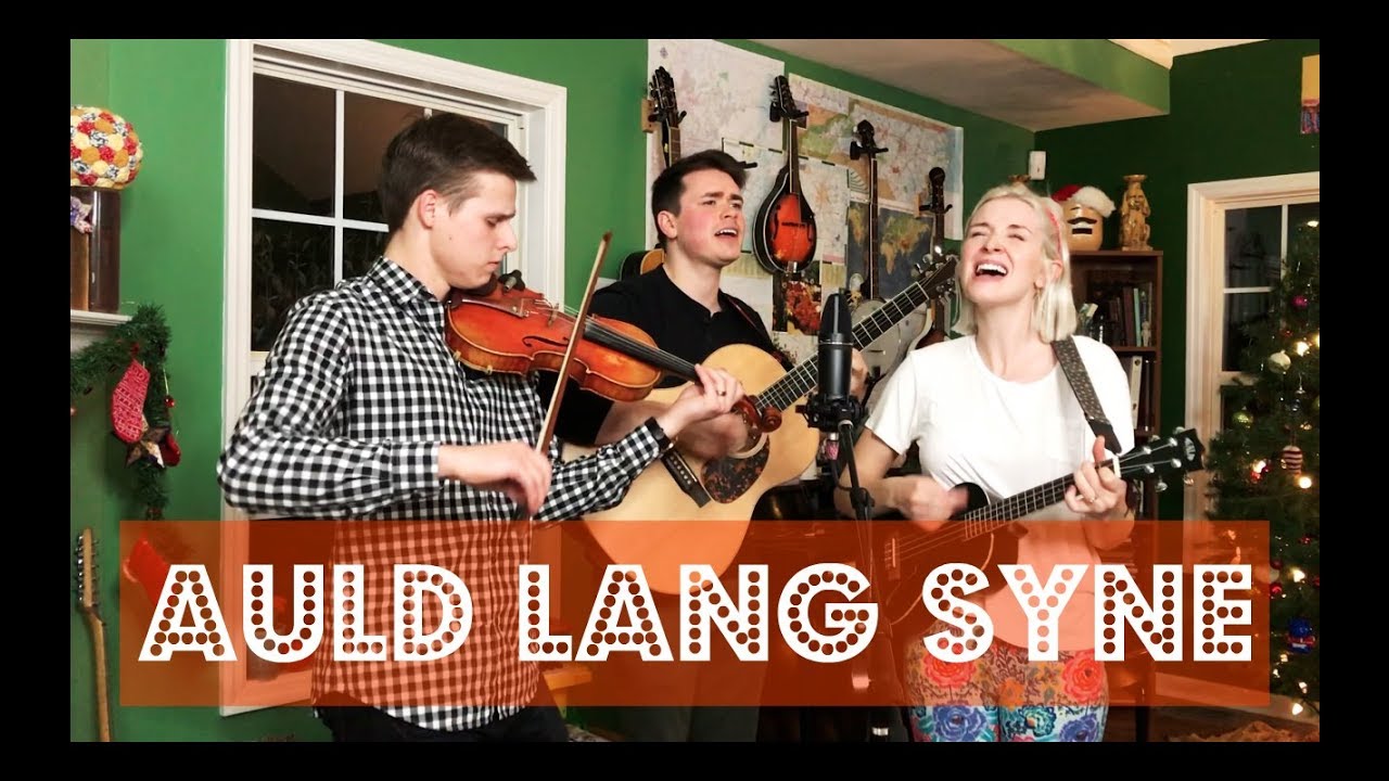 Auld Lang Syne - Graci Phillips, Zach Lee, & Isaac Steves