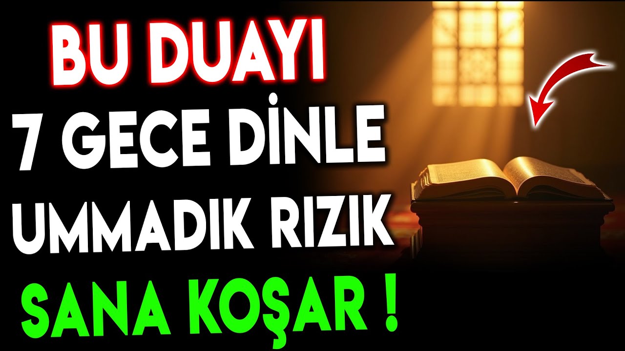 “Bu Duayı 7 Gece Dinle, Ummadık Rızık ve Bereket Seninle Olacak!”