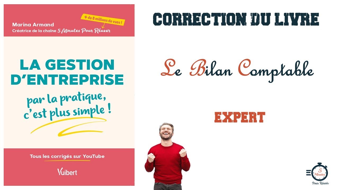 Le Bilan Comptable | Application Corrigée | Niveau : Expert 🥇