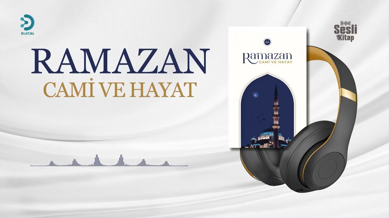 Ramazan Cami ve Hayat - Sesli Kitap