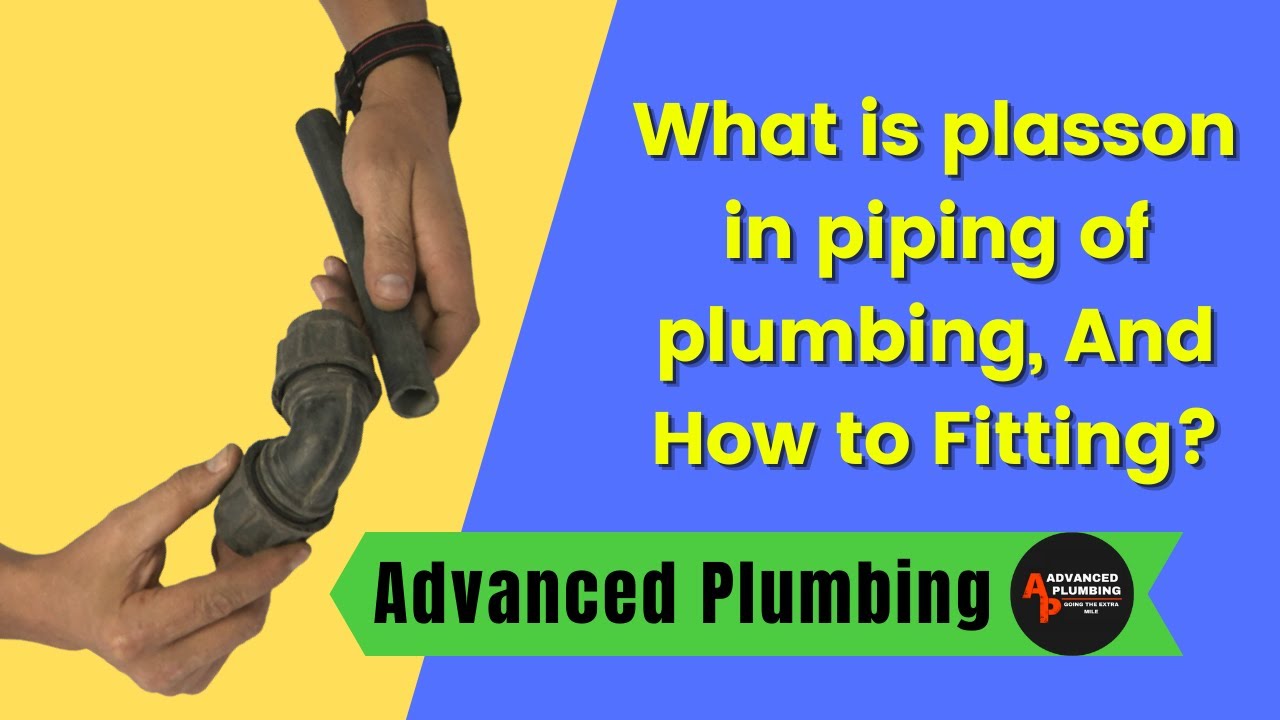 🔴 What is plasson of piping, and How to fitting plasson in plumbing? 🟠