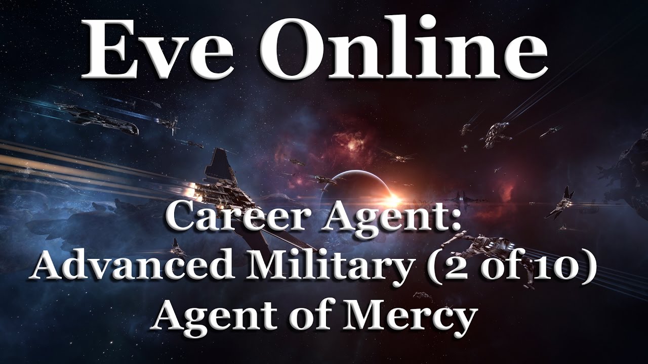 Eve Online - Career Agent: Advanced Military - Agent of Mercy (2 of 10)