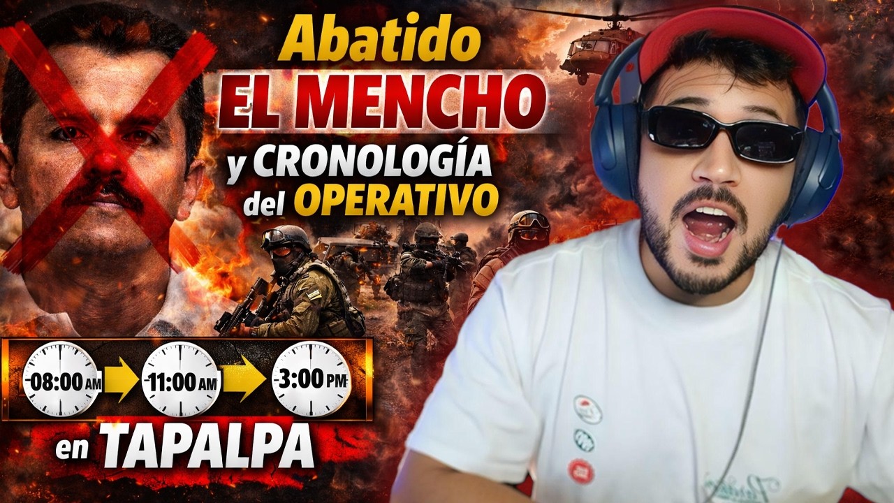 ¡EL MENCHO HA MUERTO! 💀y La CRONOLOGÍA del OPERATIVO en TAPALPA, Jalisco