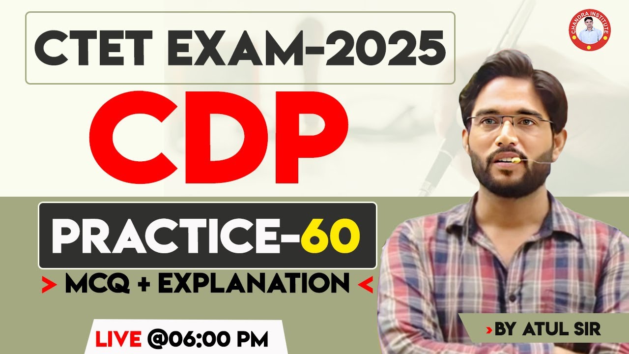 CTET-2025 | CDP | PRACTICE-60 | BY ATUL SIR