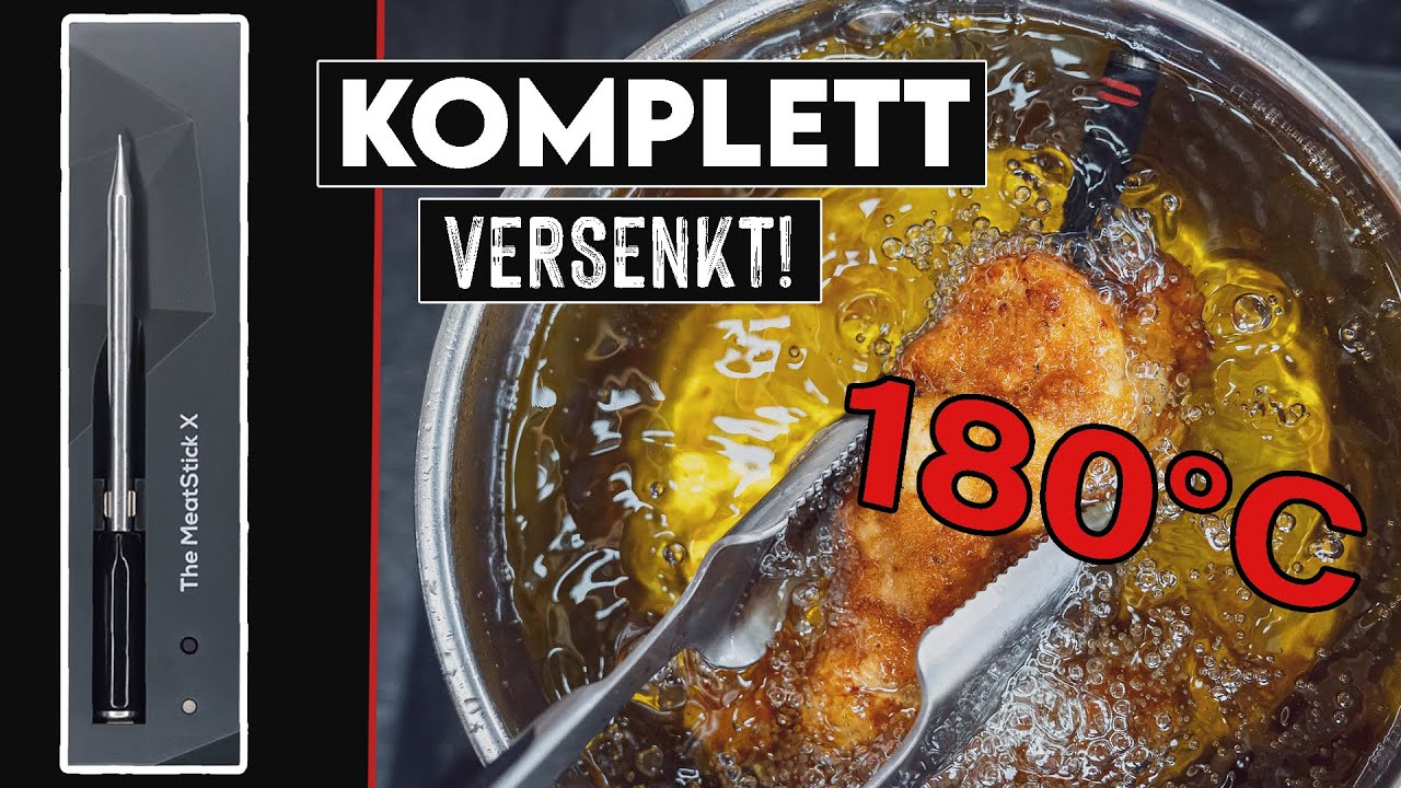 MeatStick Grillthermometer - Überlebt die Meater Alternative 180°C heisses Öl?
