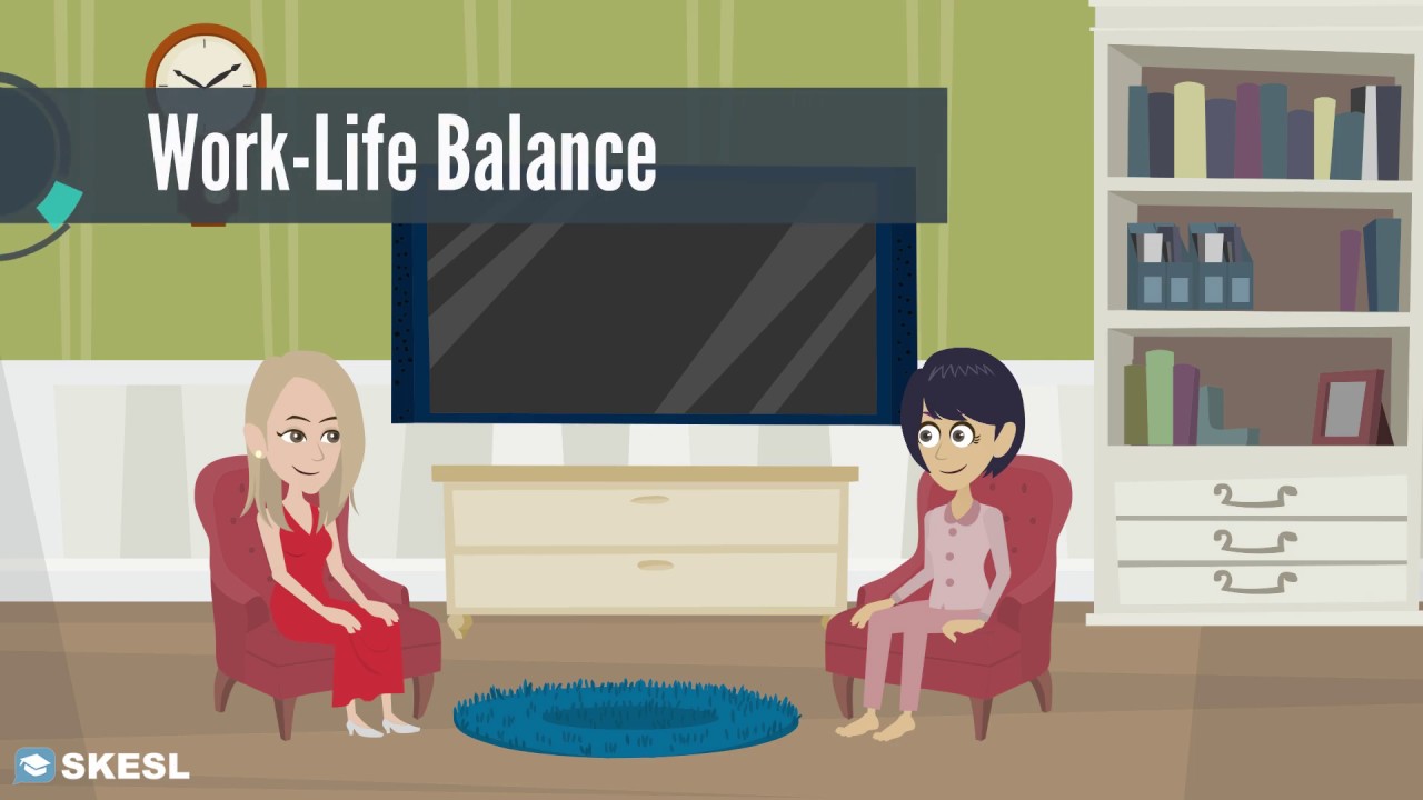 Business English Conversation Lesson 39:  Work Life Balance