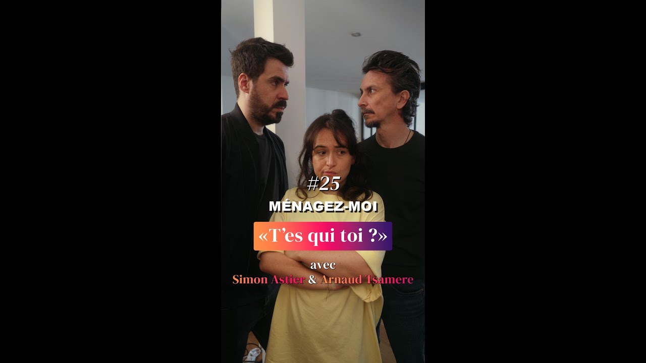 #25 « T'es qui toi ? » avec Chloé Ménager, Arnaud Tsamère & Simon Astier