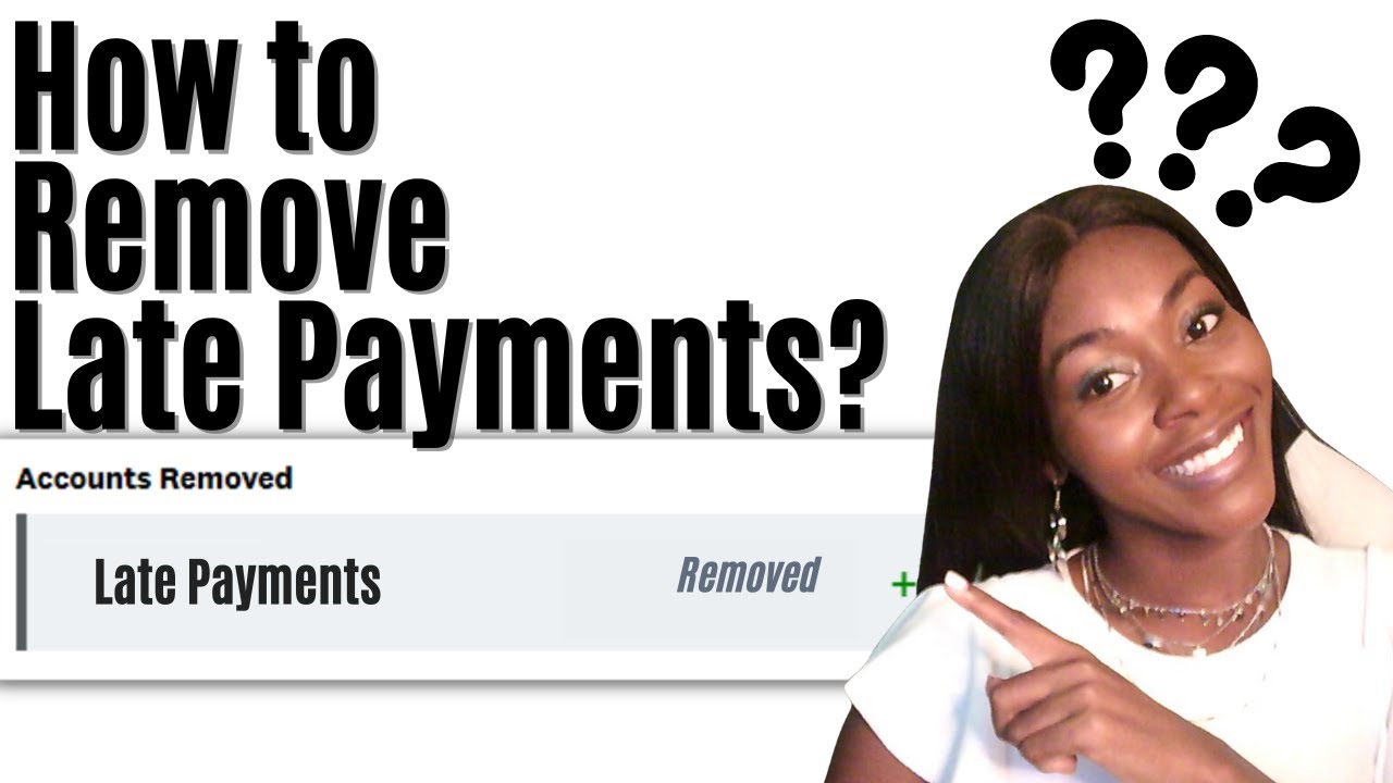 How To Remove Late Payments From Your Reports | Rickita