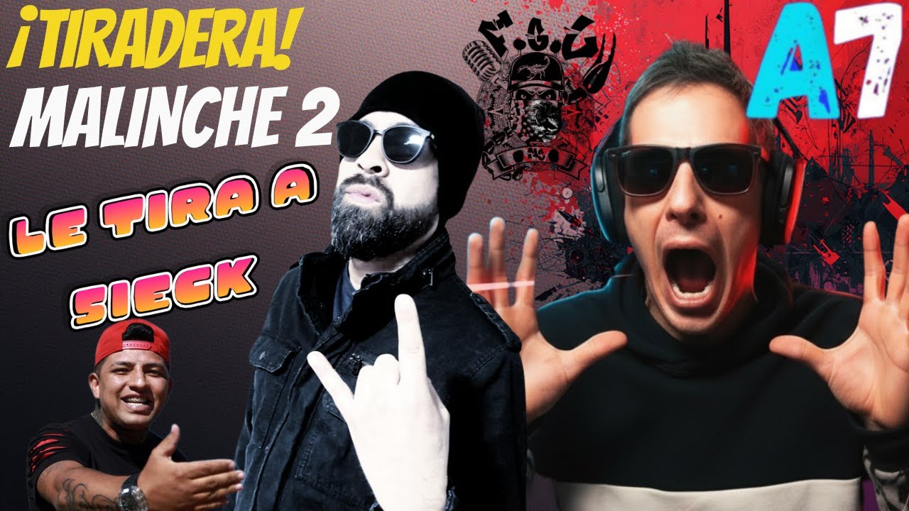 (EXCLUSIVA) REACCIÓN a F.G.L MC - MALINCHE 2 (Tiradera para Sieck) | ¿EL FINAL DE SIECK? 😱