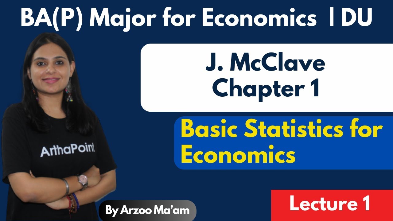 Basic Statistics for Economics | McClave Ch 1 | BA(P) Major Economics | BA Eco(H) Sem 2 DU | GE-5