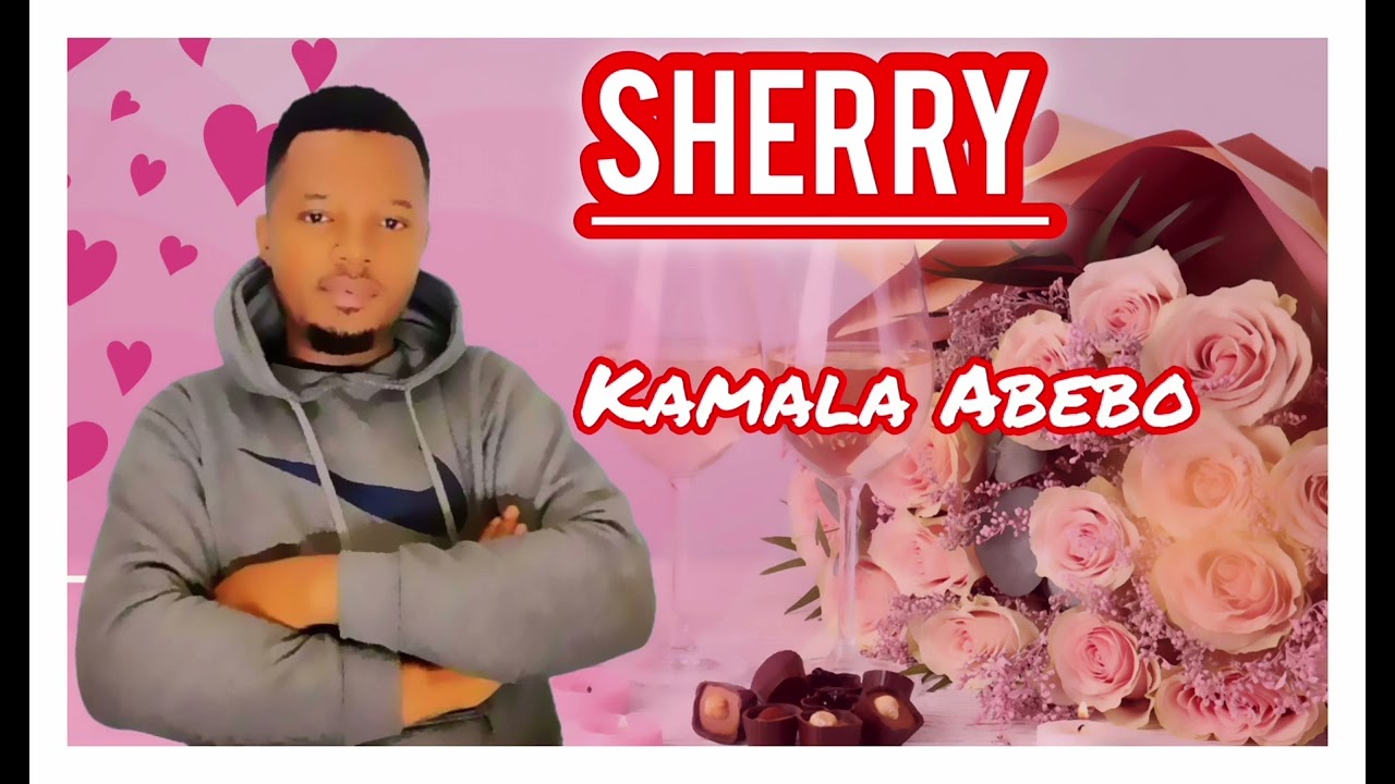 SHERRY - KAMALA ABEBO (OFFICIAL AUDIO )