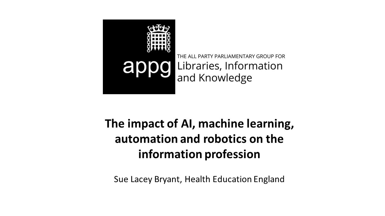 The impact of AI, machine learning, automation and robotics on the information professions