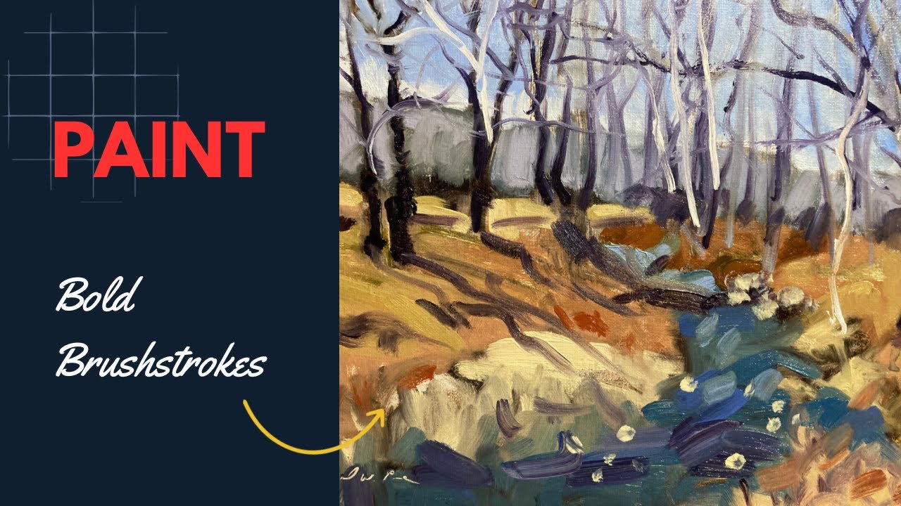 Paint Bold Brushstrokes