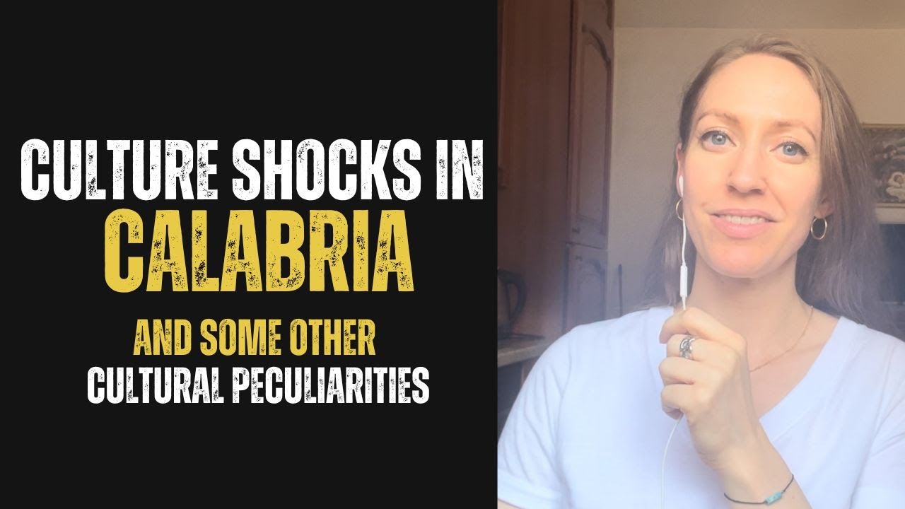 Calabrian Culture Shocks and Peculiarities