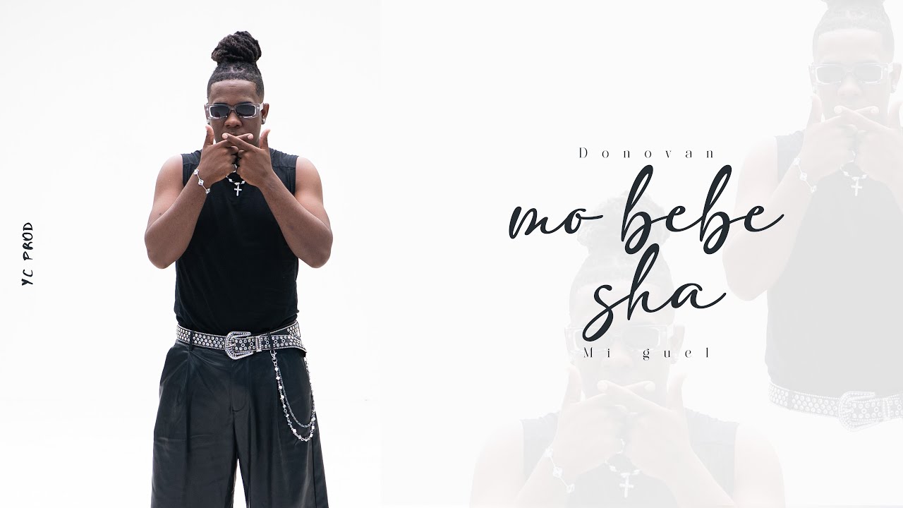 Donovan BTS - MO BEBE SHA Ft. Mii Guel (Clip Officiel)