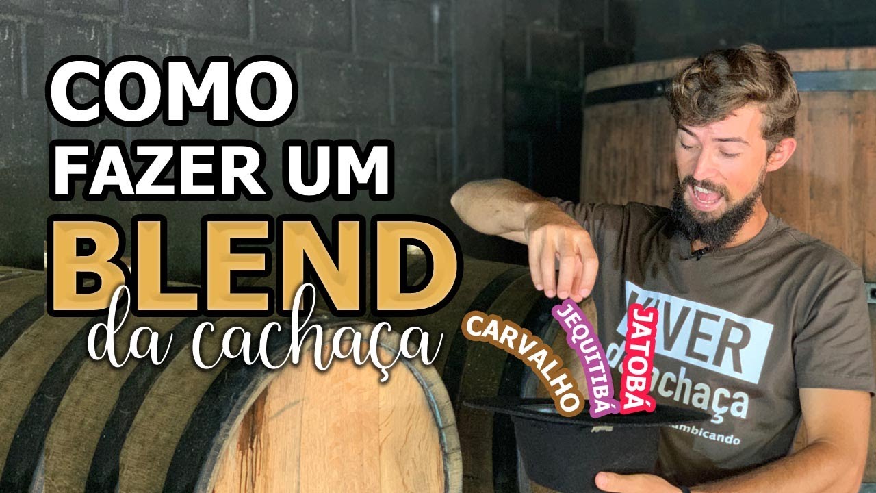 COMO FAZER UM BLEND DE CACHAÇA