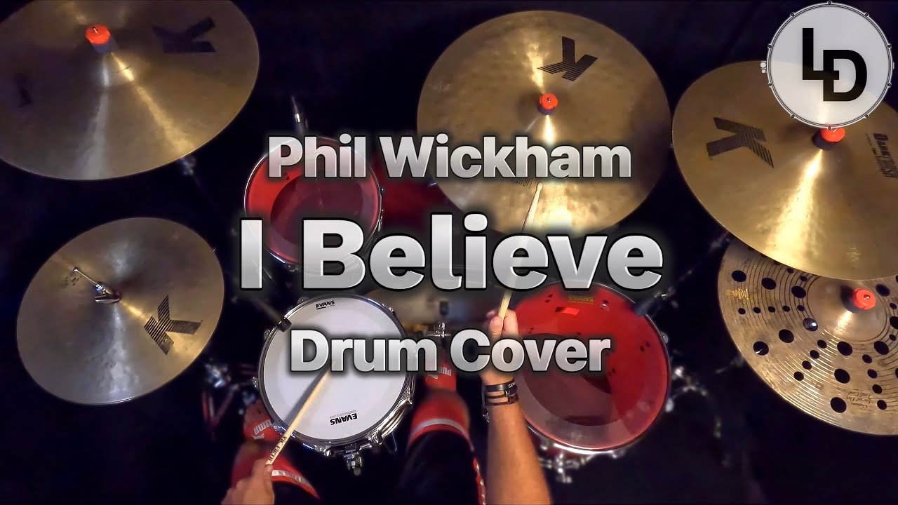I Believe - Phil Wickham - Drum cover