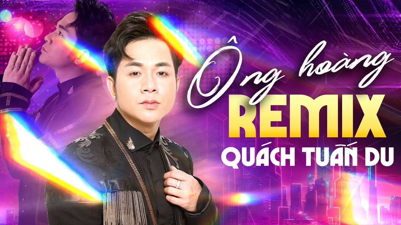 QUÁCH TUẤN DU REMIX 2024 MỚI NHẤT - Liên Khúc Nhạc Bolero Remix Hay Nhất 2024 của Quách Tuấn Du