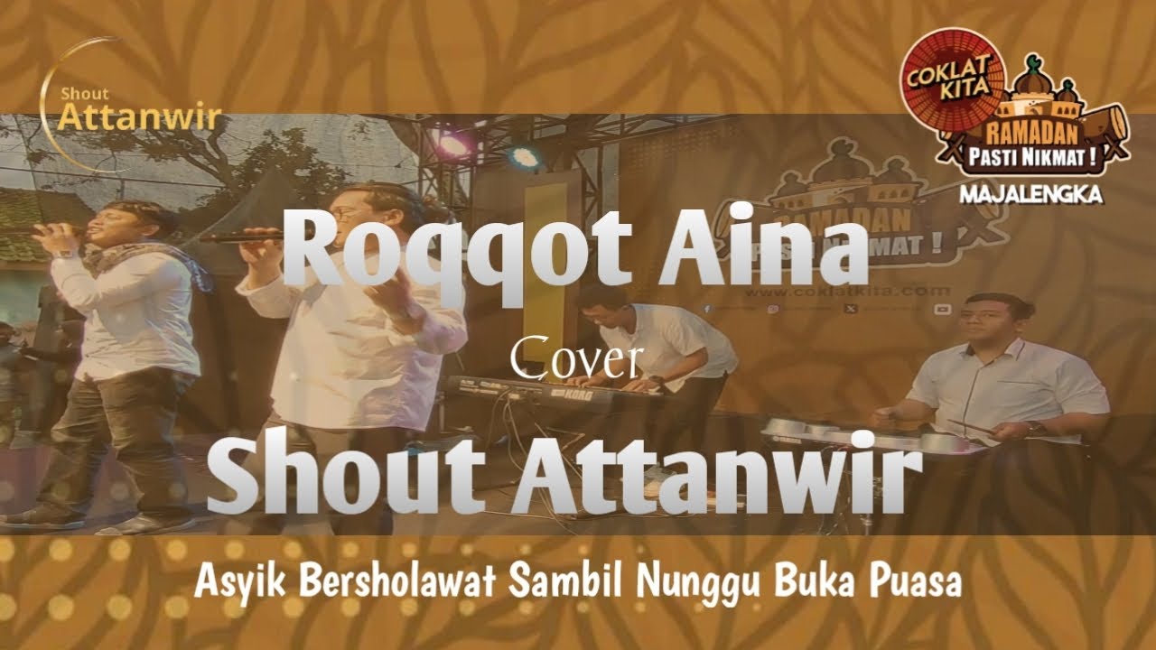ROQQOT AINA | Cover Shout Attanwir Dalam Rangka Ngabuburit Bersama COKLAT KITA MAJALENGKA 