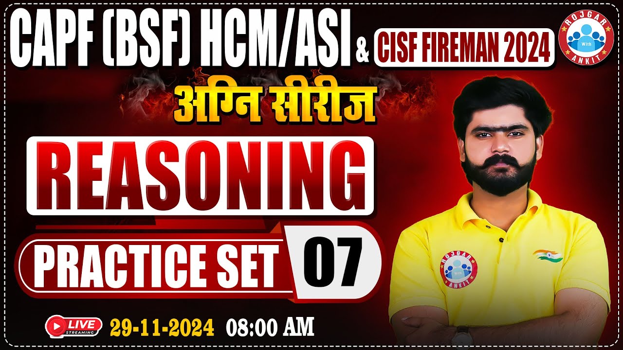 CISF Fireman 2024 | अग्नि सीरीज | CAPF HCM/ASI Practice Set #07 | CISF Reasoning By Kuldeep Sir