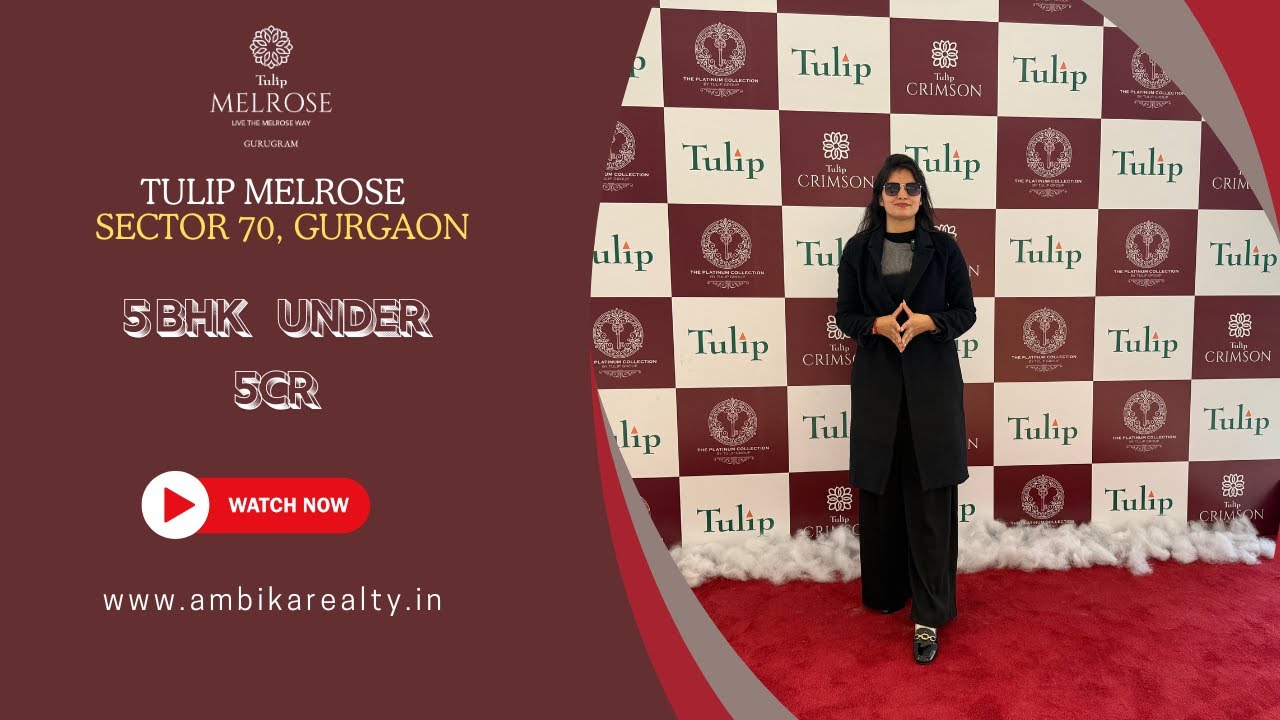 Tulip Melrose Sector 70, Gurgaon 5BHK under 5CR Ambika Realty #ambikarealty #gurgaon #gurgaonrealty