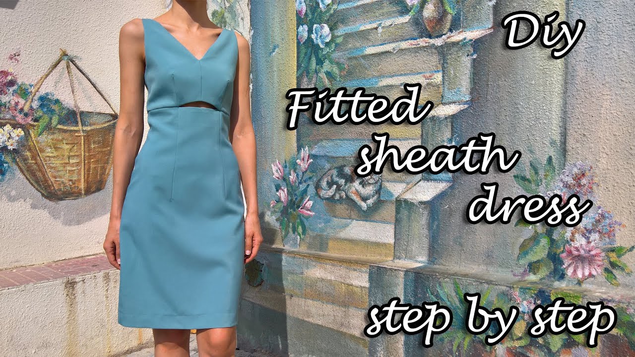 Diy Fitted sheath dress with V-neckline and an underbust cut-out | Step by step