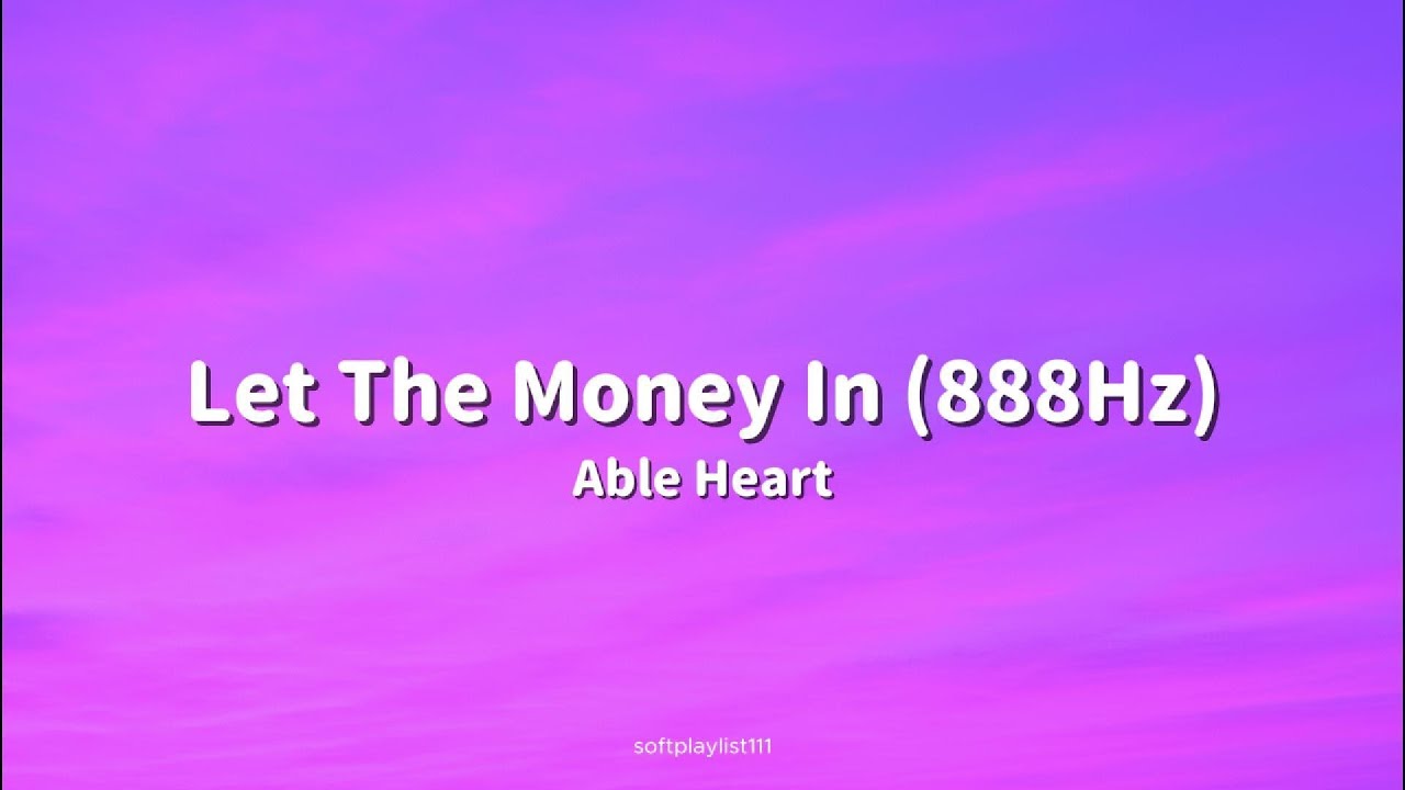 Let The Money In &ndash; Abel Hearts | Lyrical Video 🌌💸  | Softplaylist111