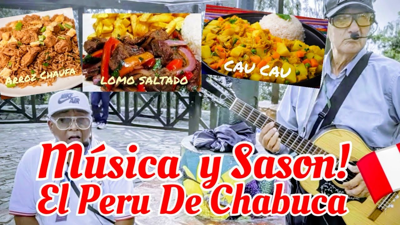 Barranco,Chabuca Granda y La Comida Peruana!