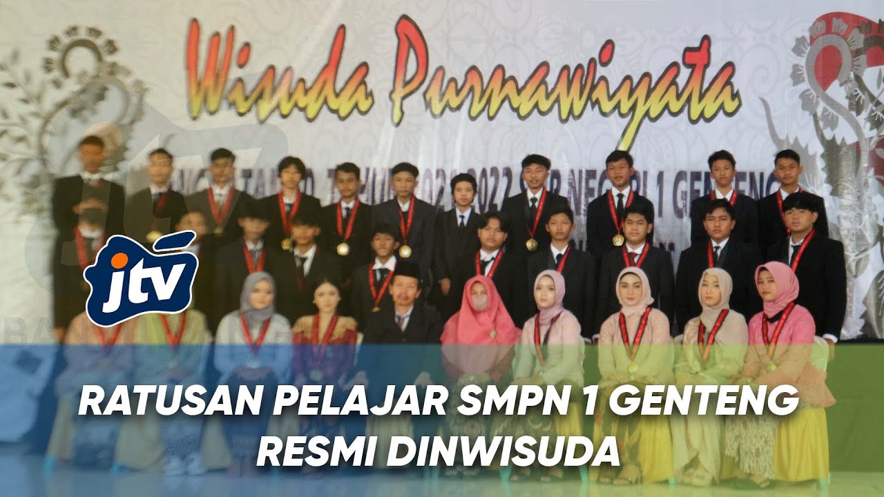 KABAR APIK - 311 SISWA  SISWI SMPN 1 GENTENG RESMI DI WISUDA