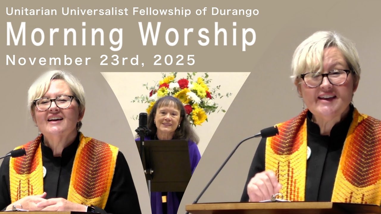 A Feast of Gratitude - UUFD Morning Worship