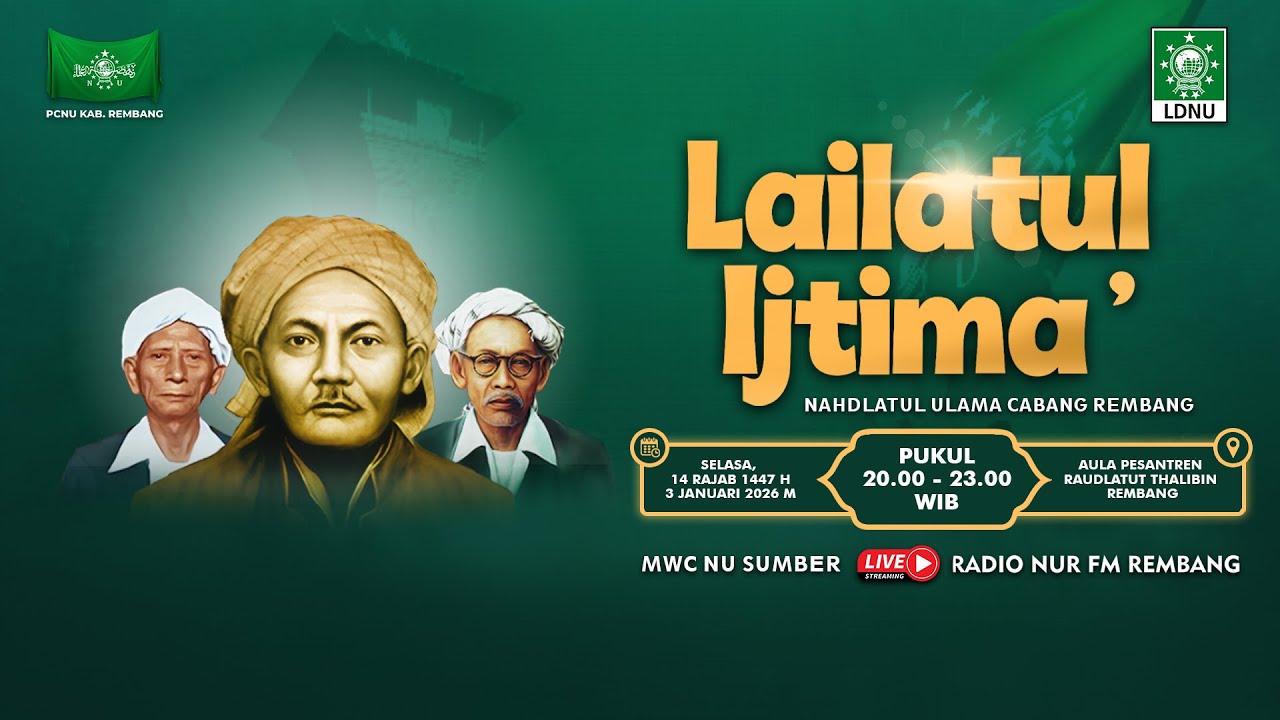 Lailatul Ijtima' Nahdlatul Ulama Kabupaten Rembang | 14 Rajab 1447 H | MWC NU SUMBER