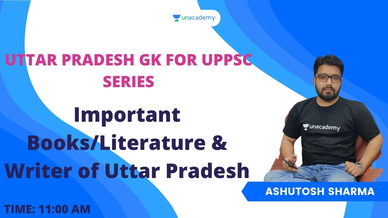 Important Books/Literature & Writer of Uttar Pradesh I UPPSC/UPSSSC PET/RO/ARO/UPSI I Ashutosh Sharm