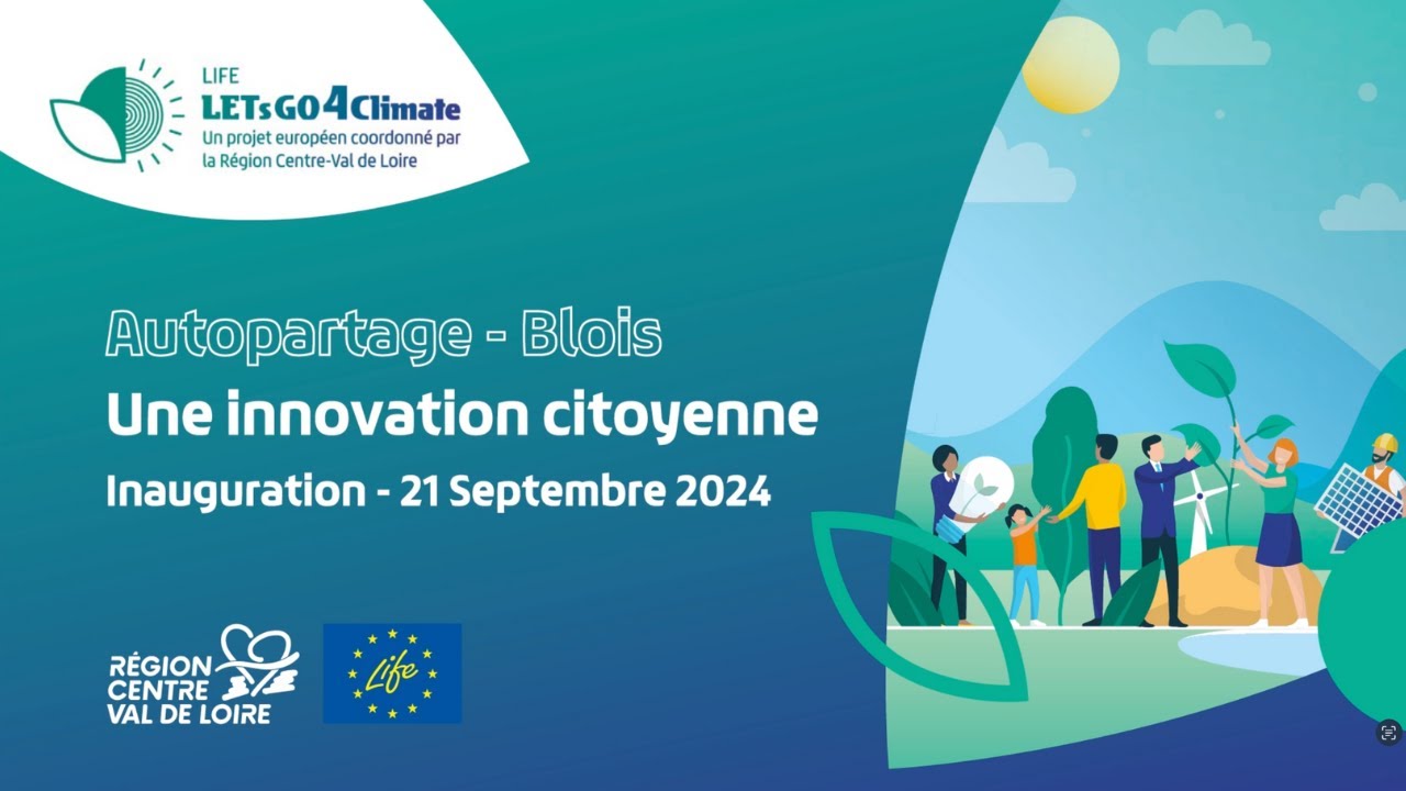 🟢🚘 LIFE_LETsGO4Climate - Blois Autopartage : un projet citoyen, solidaire et écologique