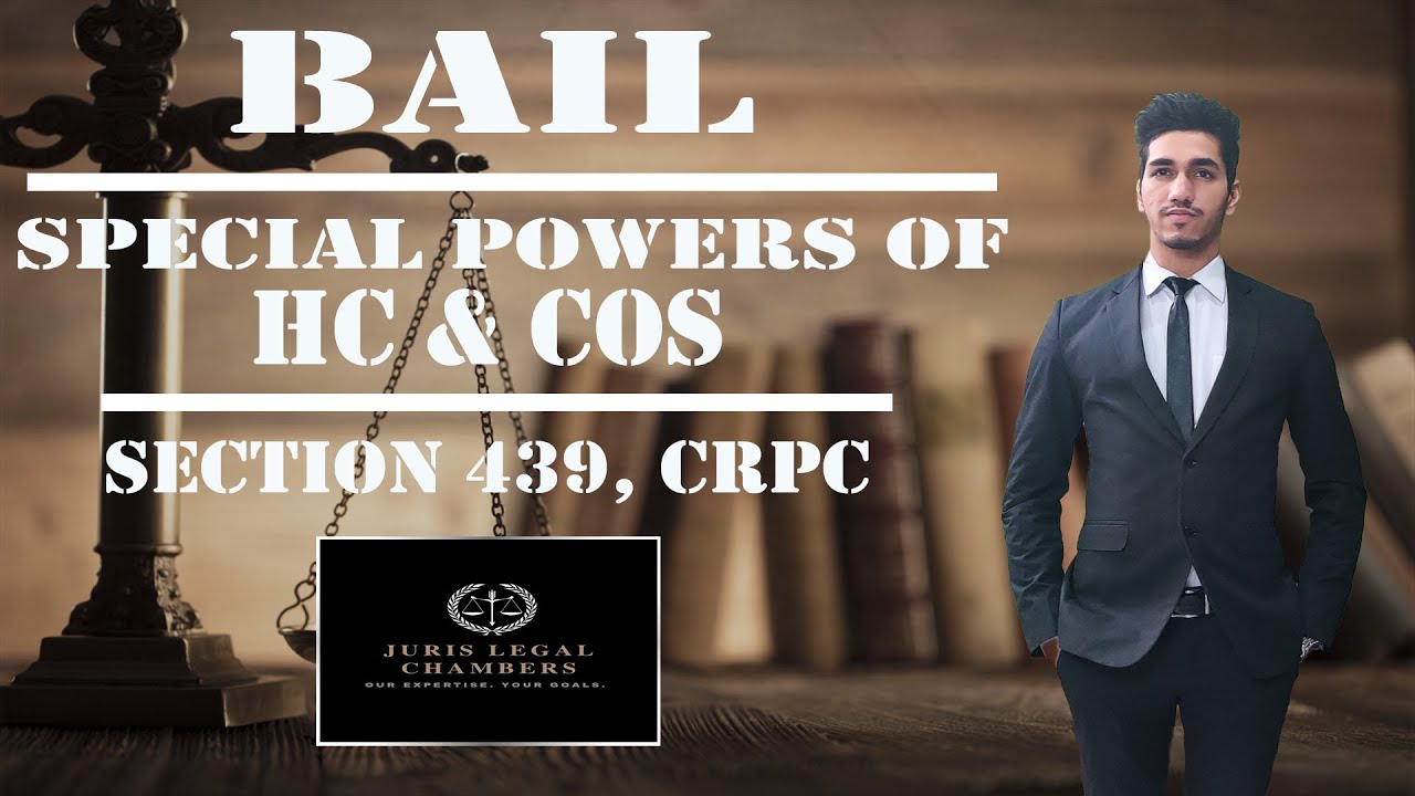 Special Powers of HC & CoS Regarding Bail | Sec 439 of CrPC | Leading Case Laws