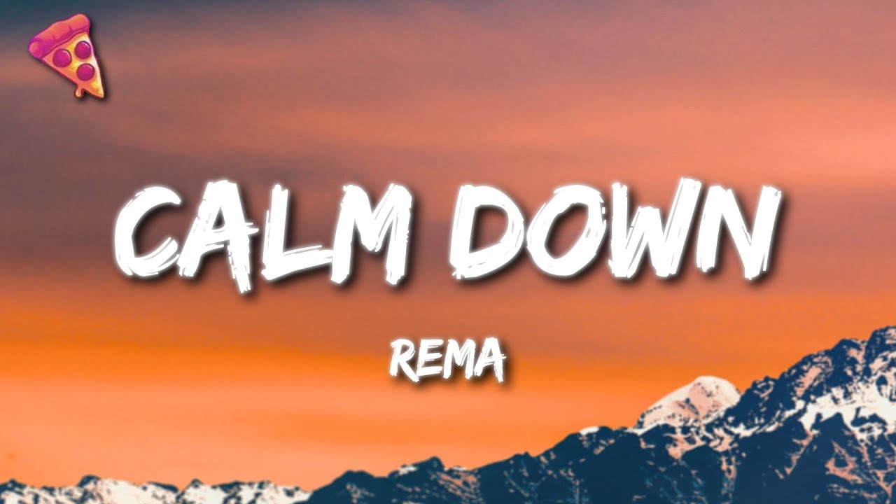 Rema - Calm Down