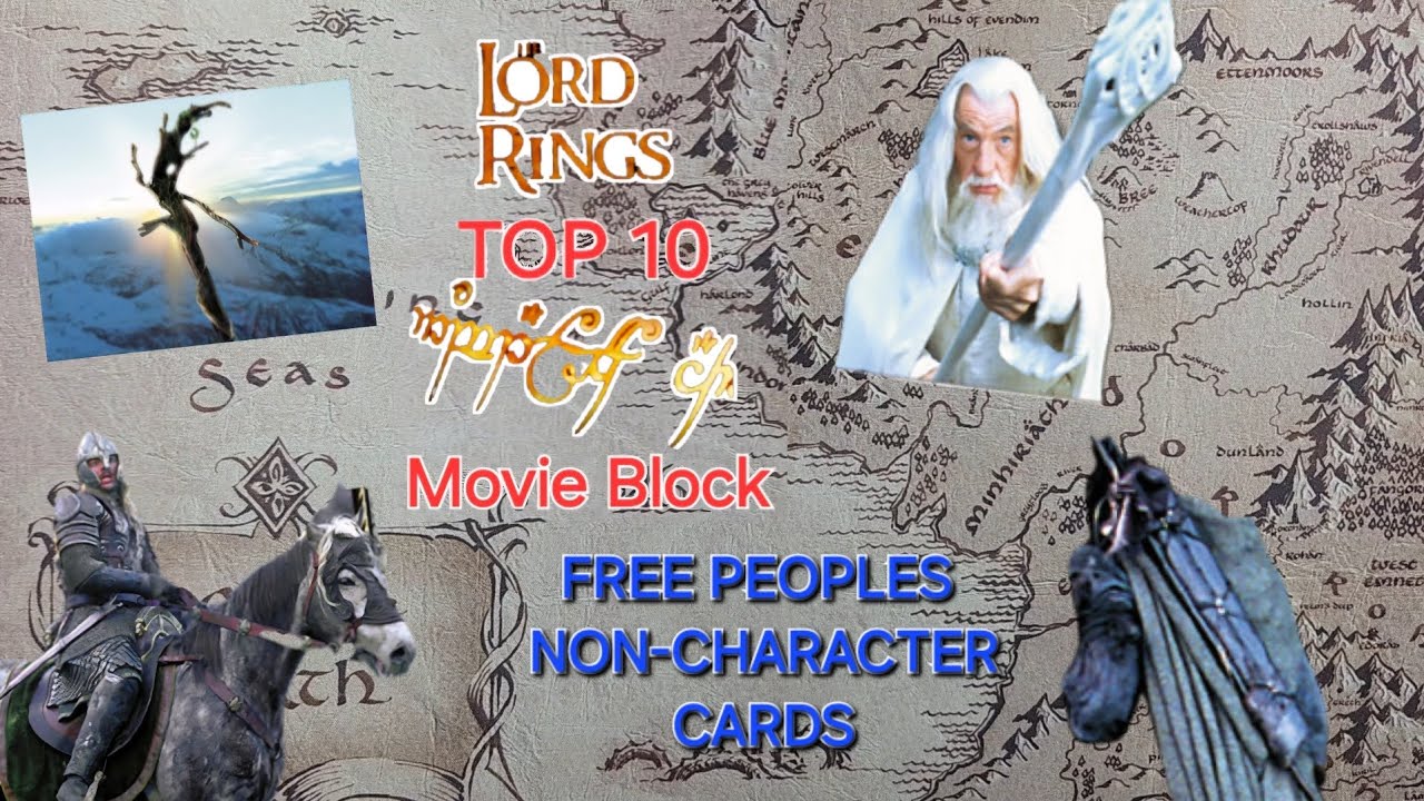 LOTR TCG - TOP 10 (Movie Block)- Free Peoples Non-Character Cards