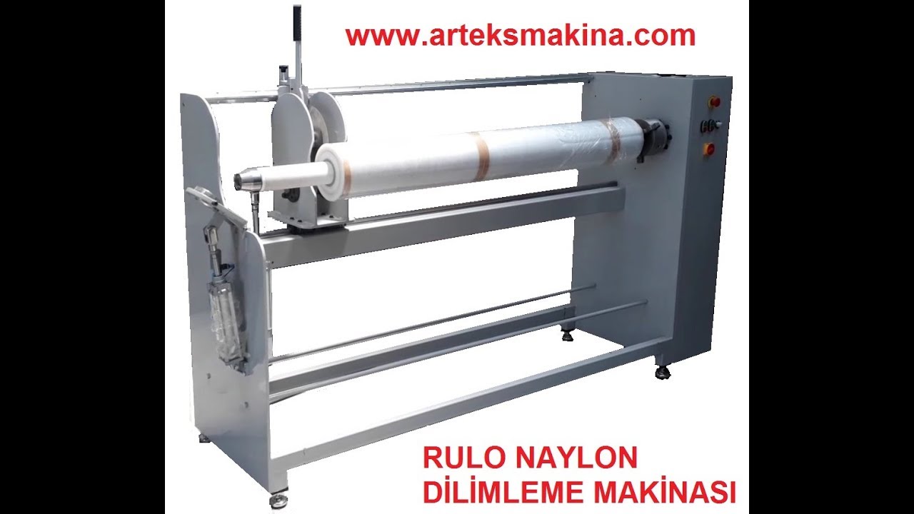 Rulo Naylon Dilimleme Makinası www.arteksmakina.com