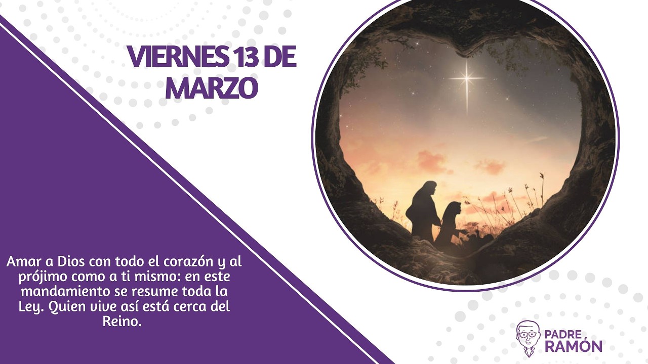 Amar a Dios con todo el corazón y al prójimo como a ti mismo