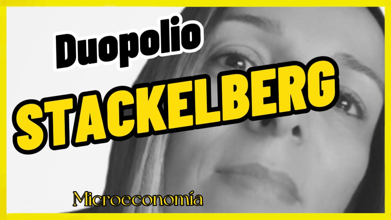 OLIGOPOLIO: Duopolio de STACKELBERG Ejercicios👌