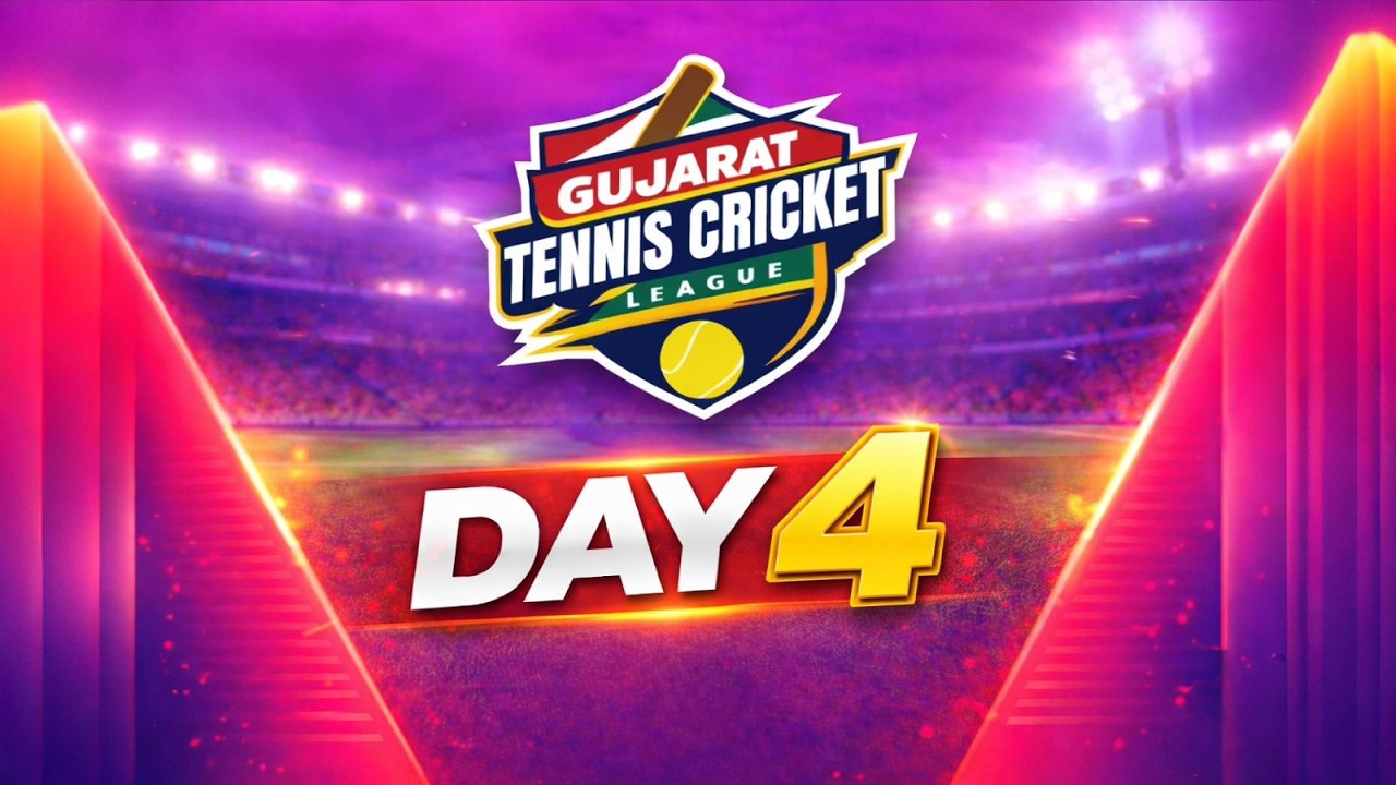 DAY 4 I GUJARAT TENNIS CRICKET LEAGUE (GTCL) 2026 SEASON - 2026