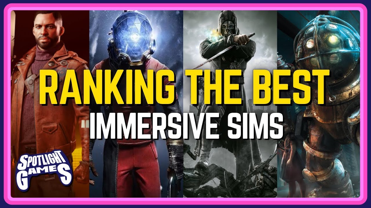 Ranking the Best Immersive Sims with Phil Bothun - Spotlight Games Podcast Ep. 175