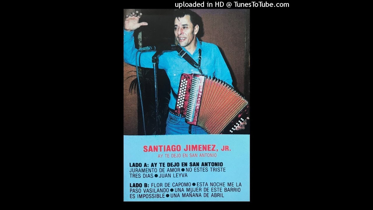 Santiago Jimenez Jr. - Ay Te Dejo En San Antonio - Cassette