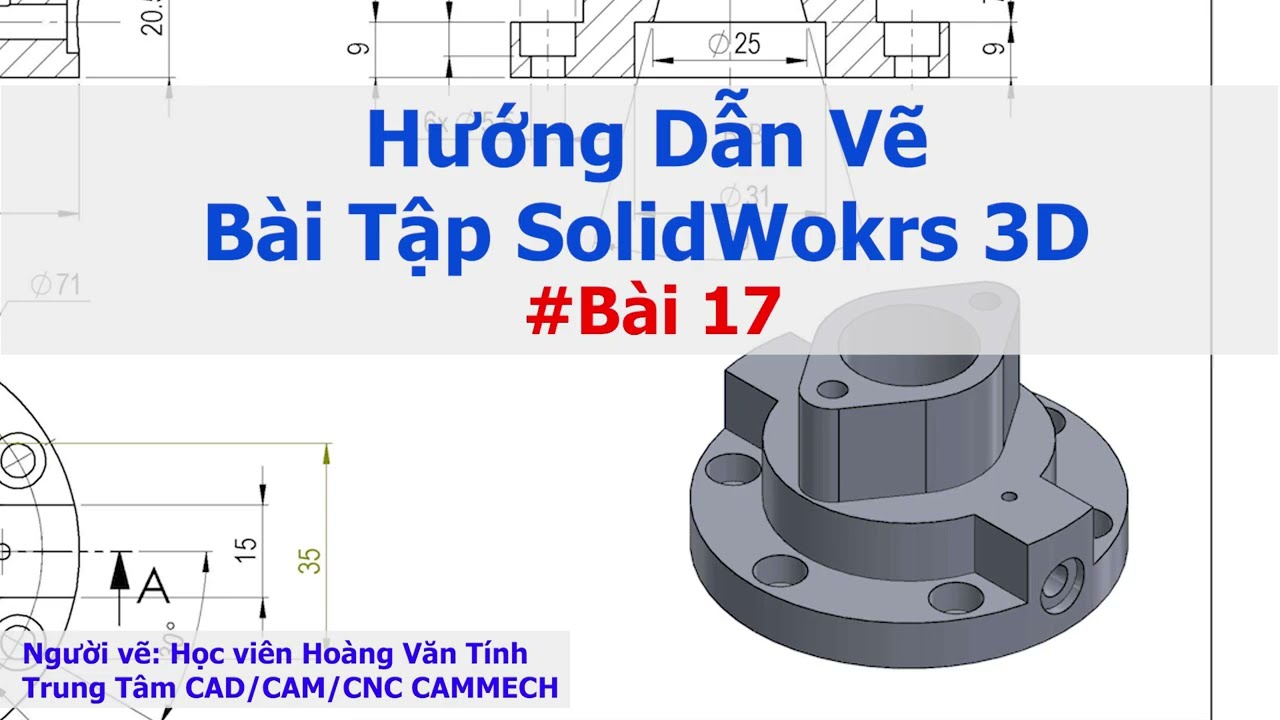 Hướng Dẫn Vẽ Bài Tập SolidWorks 3D - Bài 17