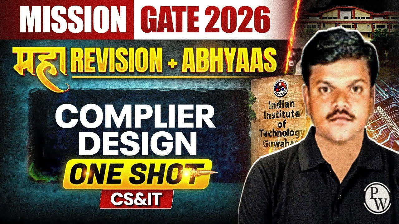 Compiler Design One Shot | Most Asked Questions | CS & IT | Maha Revision | Mission GATE 2026