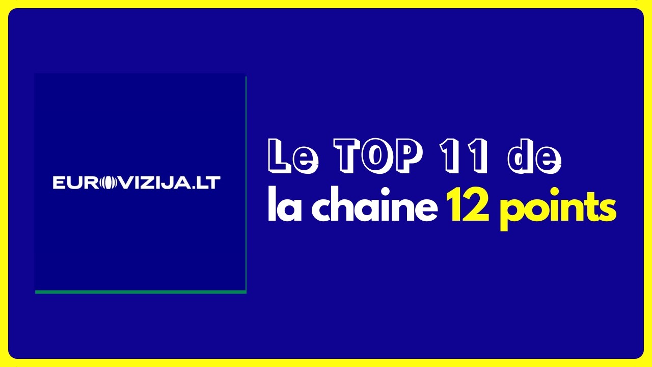 Le Top 11 de la finale du « Eurovizija.LT 2026 » 🇱🇹 de la chaine 12 points !