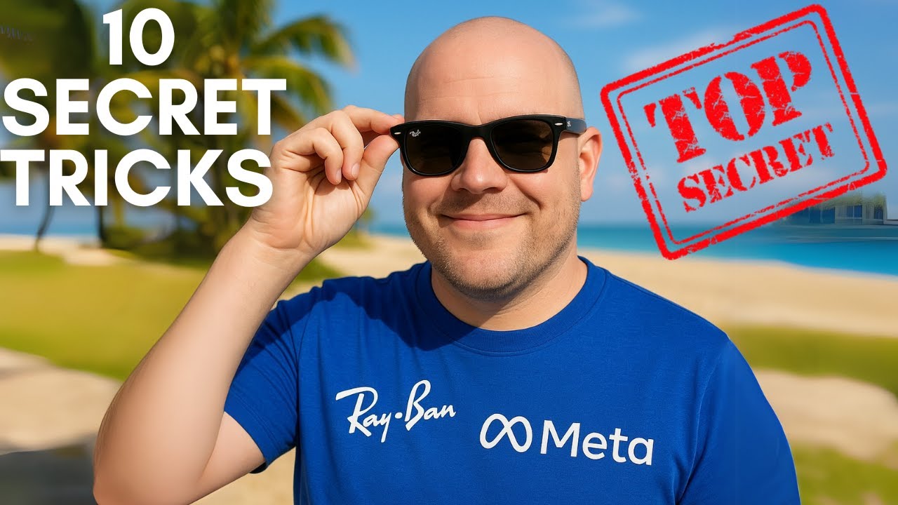 Ray-Ban Meta AI Glasses 10 Secret Tips and Tricks You Probably Didn't Know